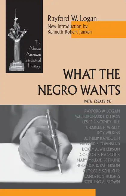 What the Negro Wants - Paperback
