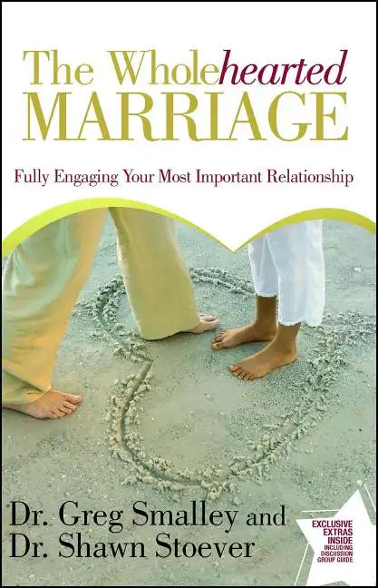 Wholehearted Marriage: Fully Engaging Your Most Important Relationship - Paperback