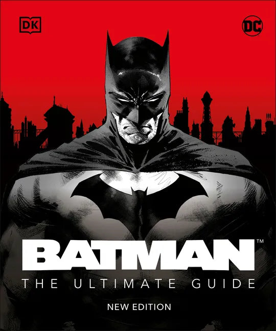 Batman the Ultimate Guide New Edition - Hardcover