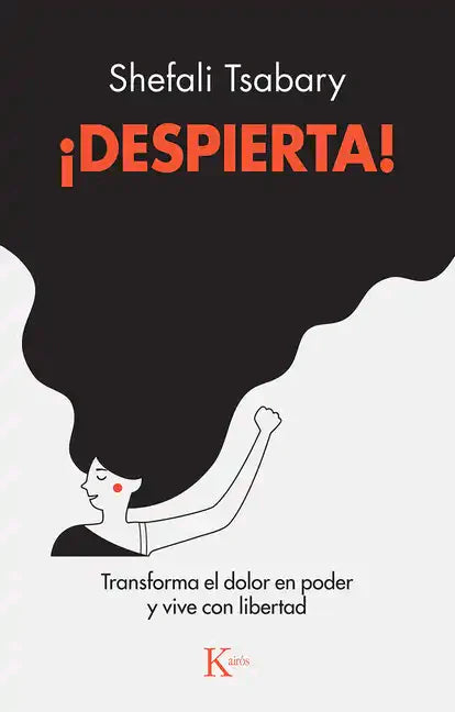 ¡Despierta!: Transforma El Dolor En Poder Y Vive Con Libertad - Paperback