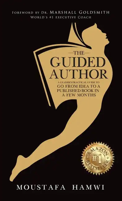 The Guided Author: A leader's practical guide to go from idea to a published book in a few months - Hardcover
