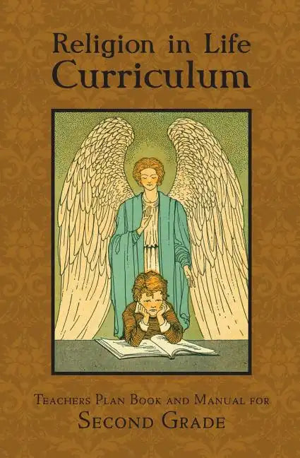 Religion in Life Curriculum Second Grade Teachers Plan Book and Manual - Paperback