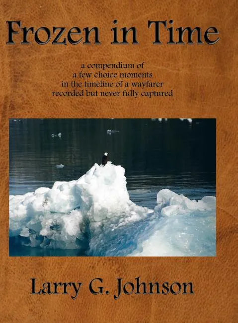 Frozen in Time - Hardcover