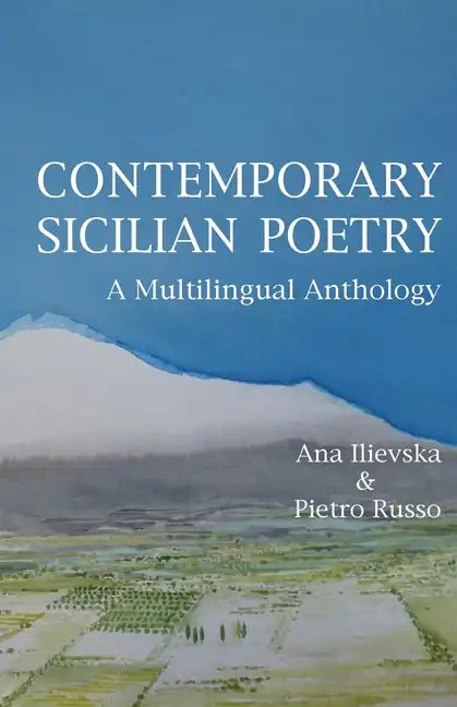 Contemporary Sicilian Poetry: A Multilingual Anthology - Paperback