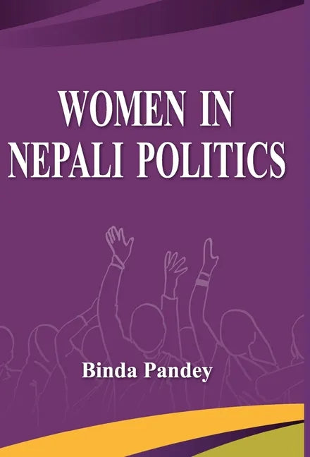 Women In Nepali Politics - Hardcover