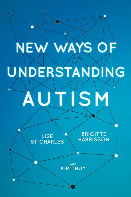 New Ways of Understanding Autism - Paperback