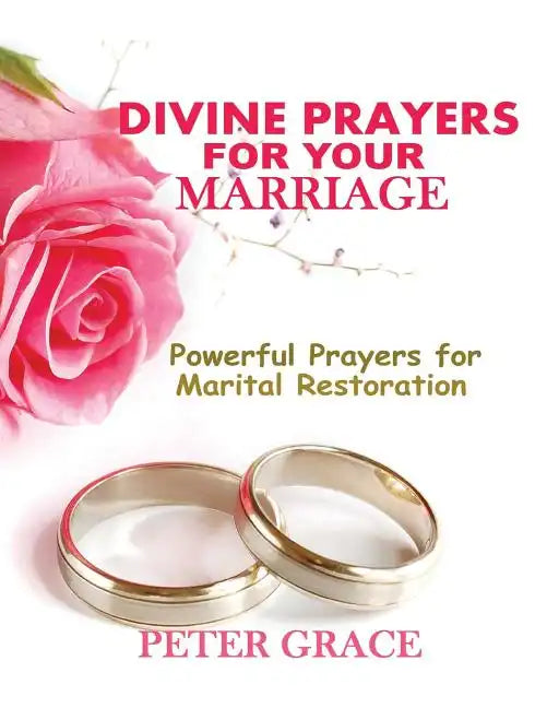 Divine Prayers for my Marriage: Powerful prayers for marital restoration - Paperback