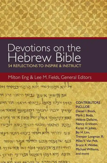 Devotions on the Hebrew Bible: 54 Reflections to Inspire and Instruct - Paperback