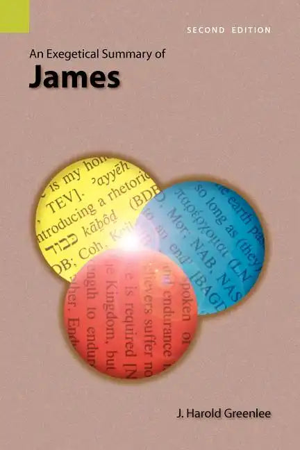 An Exegetical Summary of James, 2nd Edition - Paperback