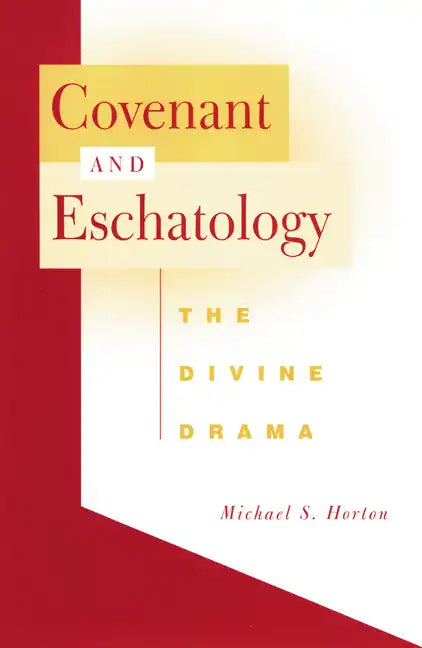 Covenant and Eschatology - Paperback