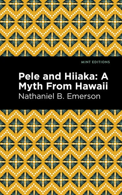 Pele and Hiiaka: A Myth from Hawaii - Hardcover
