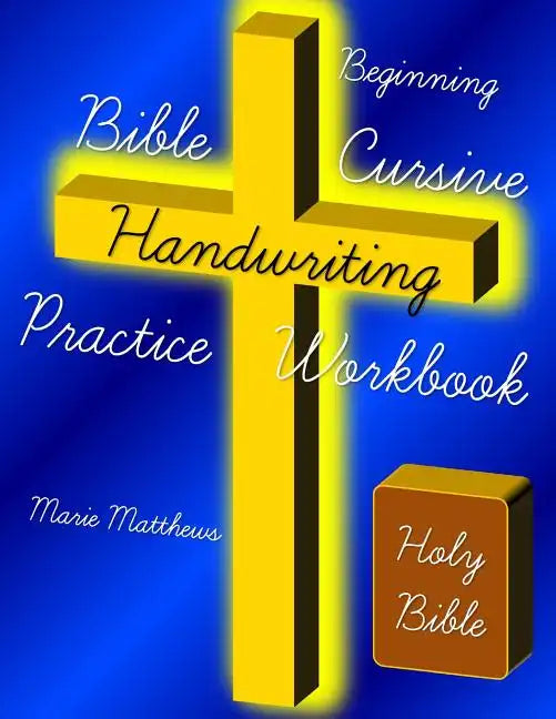 Beginning Bible Cursive Handwriting Practice Workbook - Paperback