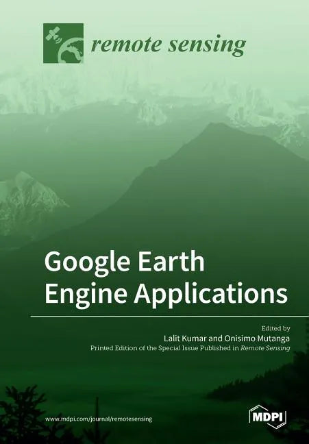 Google Earth Engine Applications - Paperback
