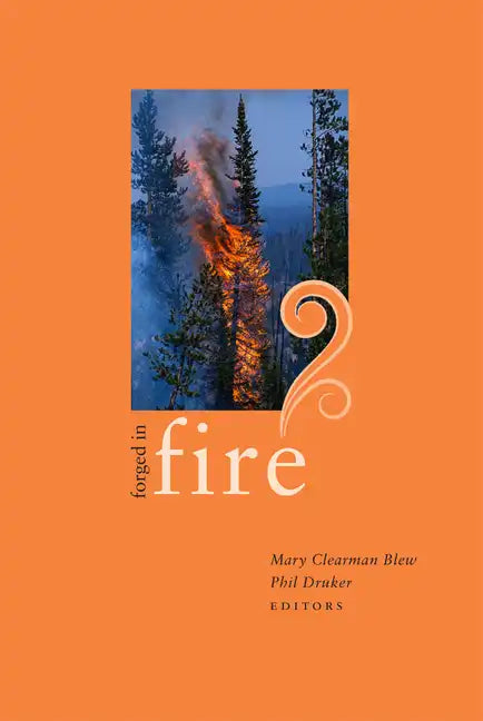 Forged in Fire: Essays by Idaho Writers - Paperback