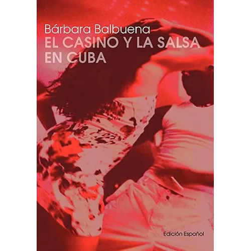 El Casino y la Salsa en Cuba - Paperback