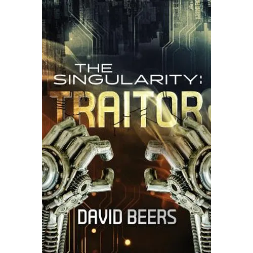 The Singularity: Traitor - Paperback