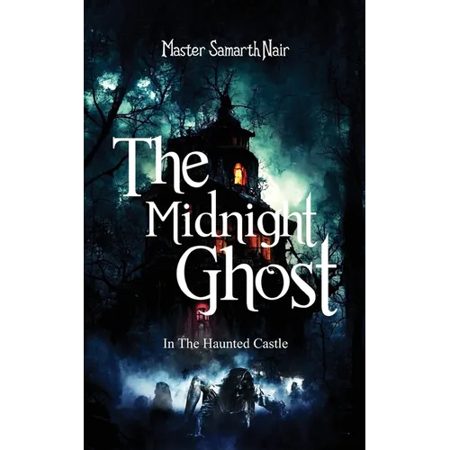The Midnight Ghost - In The Haunted Castle - Paperback