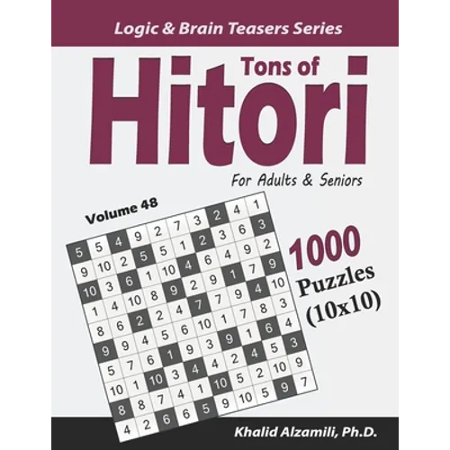 Tons of Hitori for Adults & Seniors: 1000 Puzzles (10x10) - Paperback