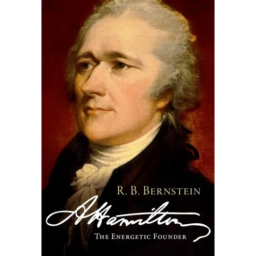 Hamilton: The Energetic Founder - Hardcover