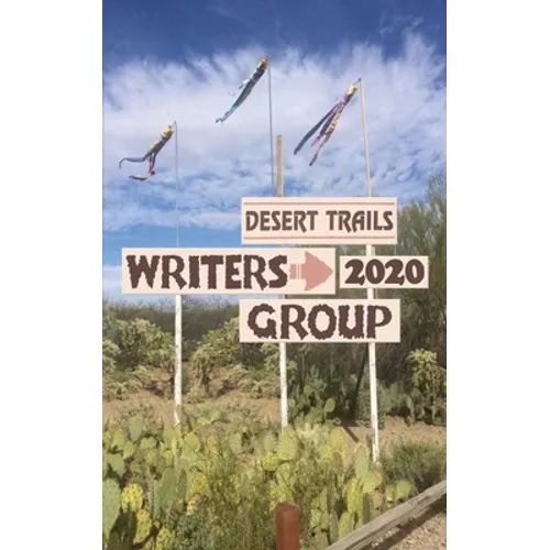 Desert Trails Writers Group 2020 - Paperback