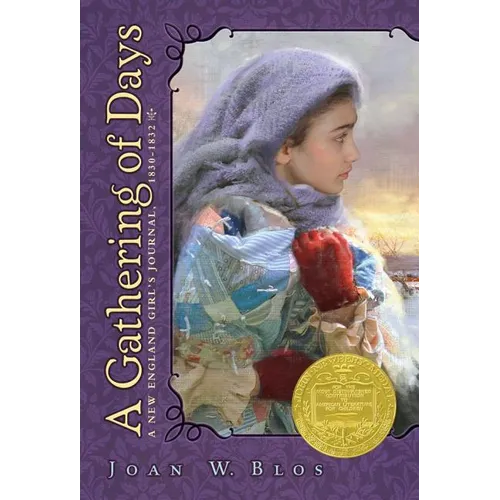 A Gathering of Days: A New England Girl's Journal, 1830-1832 - Paperback
