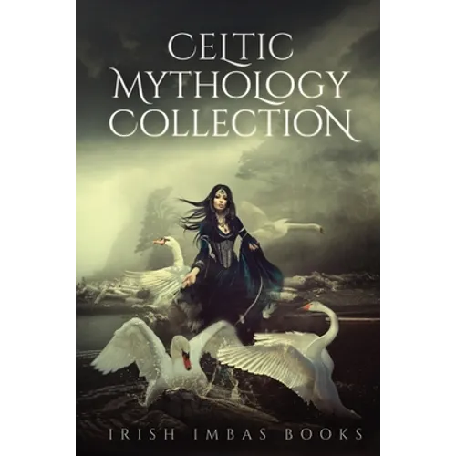 Celtic Mythology Collection 1 - Paperback