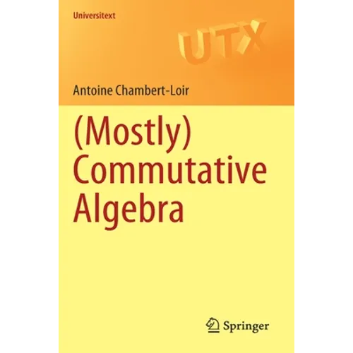 (Mostly) Commutative Algebra - Paperback