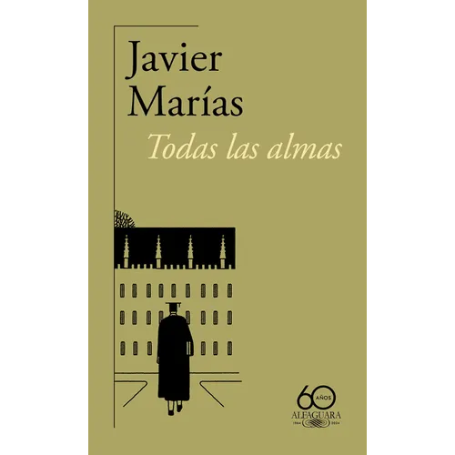 Todas Las Almas (60 Aniversario de Alfaguara) / All Souls - Paperback