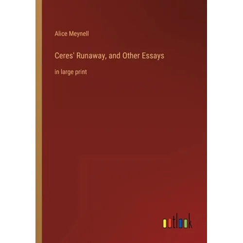 Ceres' Runaway, and Other Essays: in large print - Paperback