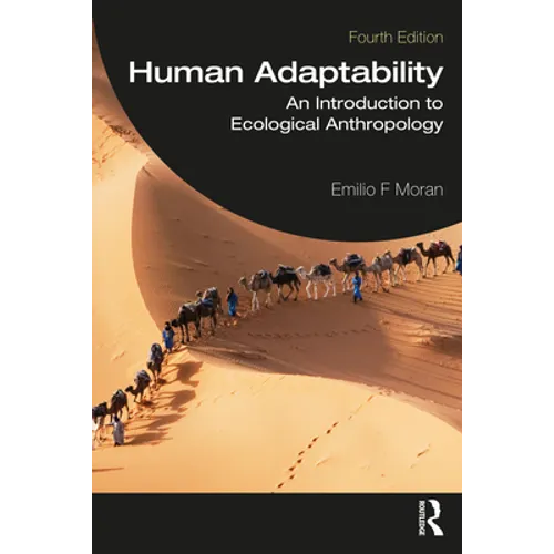 Human Adaptability: An Introduction to Ecological Anthropology - Paperback