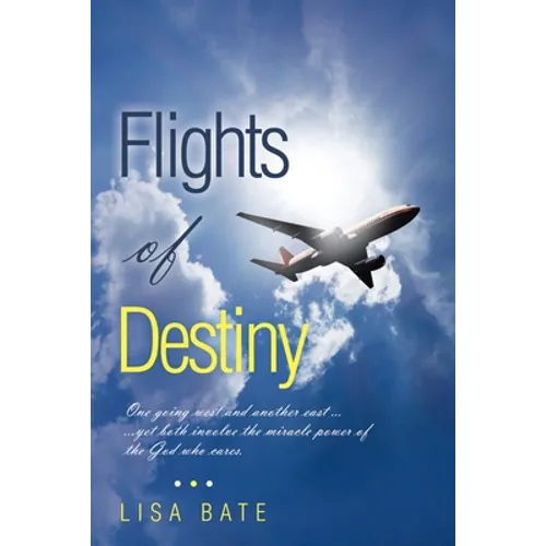 Flights of Destiny - Paperback