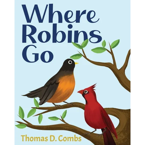 Where Robins Go - Paperback