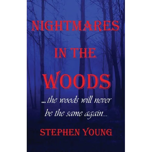 Nightmares in the Woods - Paperback