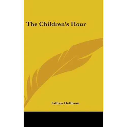 The Children's Hour - Hardcover
