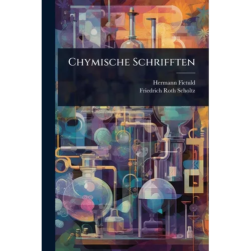 Chymische Schrifften - Paperback