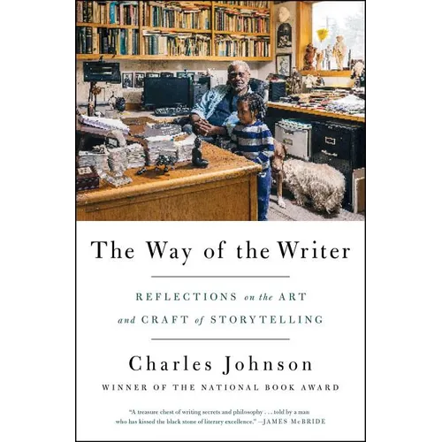 The Way of the Writer: Reflections on the Art and Craft of Storytelling - Paperback