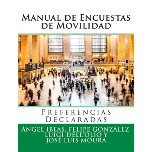 Manual de Encuestas de Movilidad: Preferencias Declaradas - Paperback