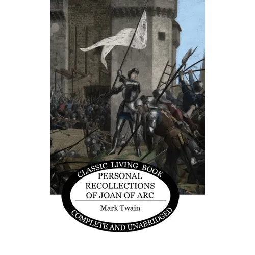 Personal Recollections of Joan of Arc - Hardcover