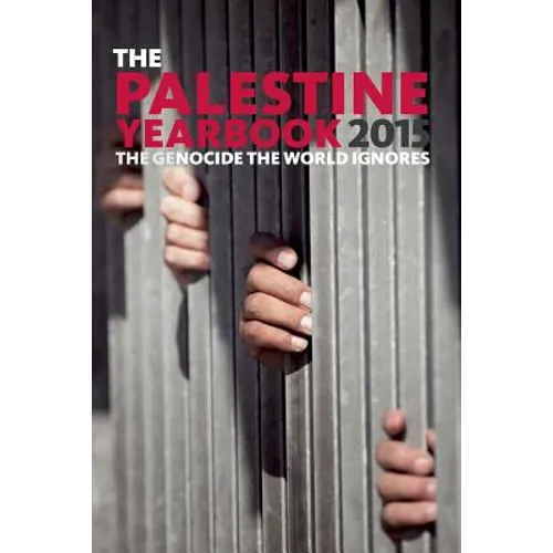 The Palestine Yearbook 2015: The Genocide the World Ignores - Paperback