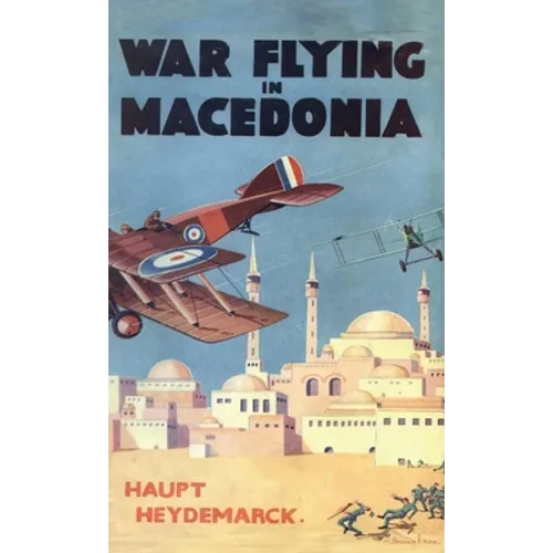 War Flying in Macedonia - Hardcover