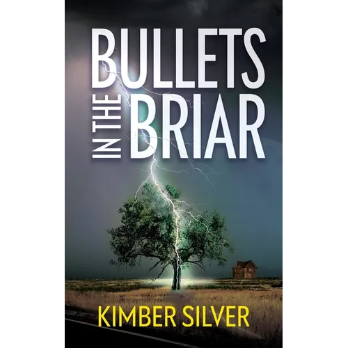Bullets in the Briar - Paperback
