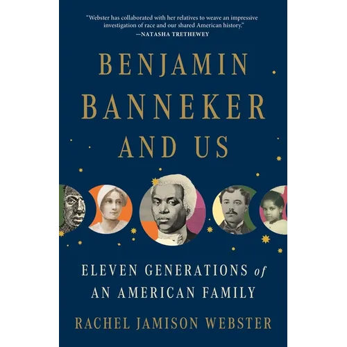 Benjamin Banneker and Us: Eleven Generations of an American Family - Paperback