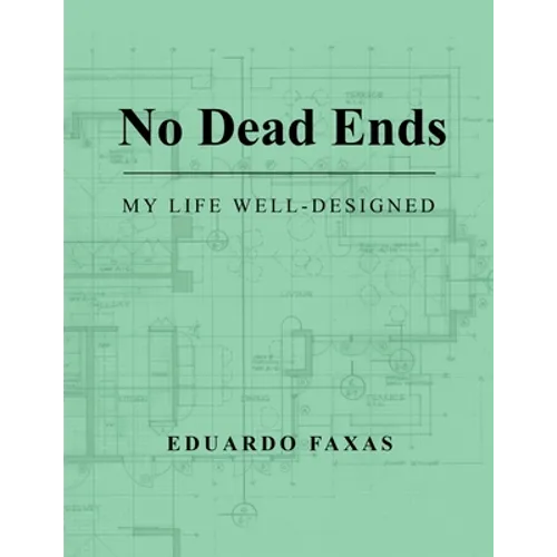 No Dead Ends: My Life Well-Designed - Paperback