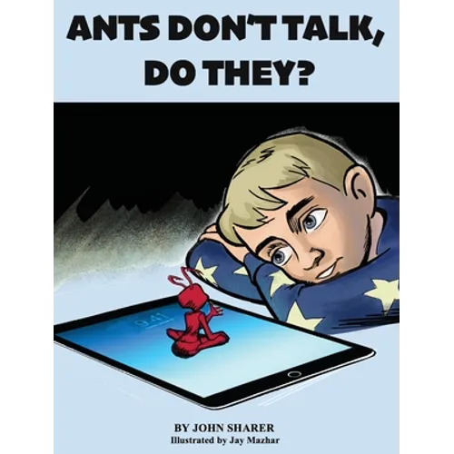 Ants Don't Talk, Do They? - Hardcover