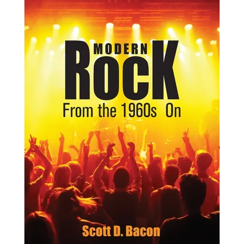 Modern Rock: From the 1960s On - Paperback