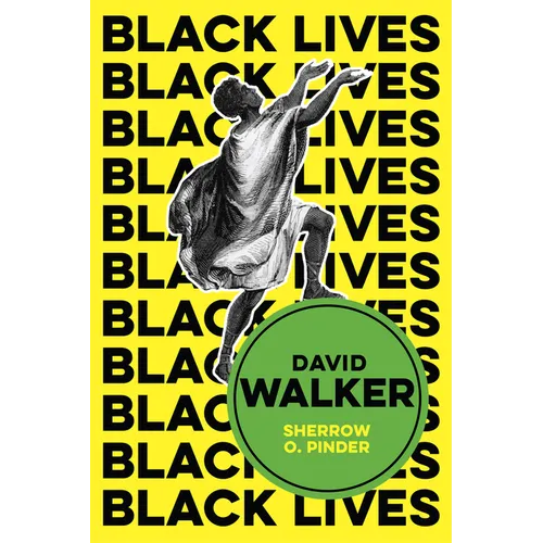 David Walker: The Politics of Racial Egalitarianism - Hardcover
