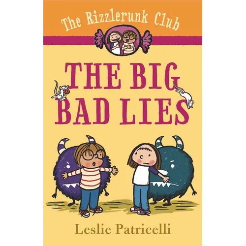 The Rizzlerunk Club: The Big Bad Lies - Hardcover