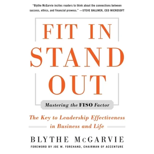 Fit In, Stand Out: Mastering the FISO Factor for Success in Business and Life - Paperback