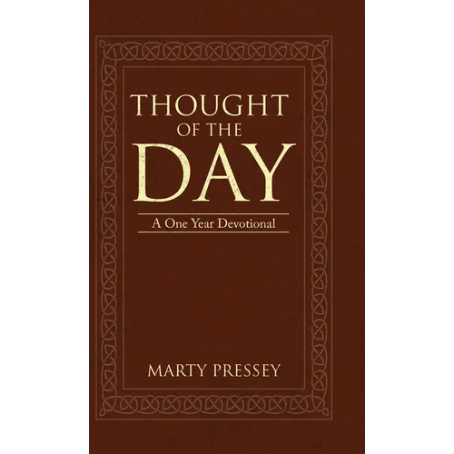Thought of the Day: A One Year Devotional - Hardcover