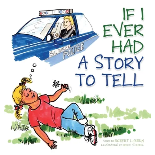 If I Ever Had a Story to Tell - Hardcover